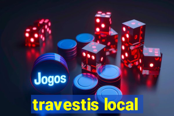 travestis local